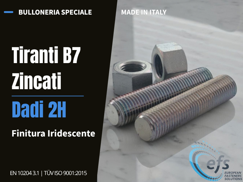 EFS: Tiranti B7 zincati e dadi 2H con finitura iridescente